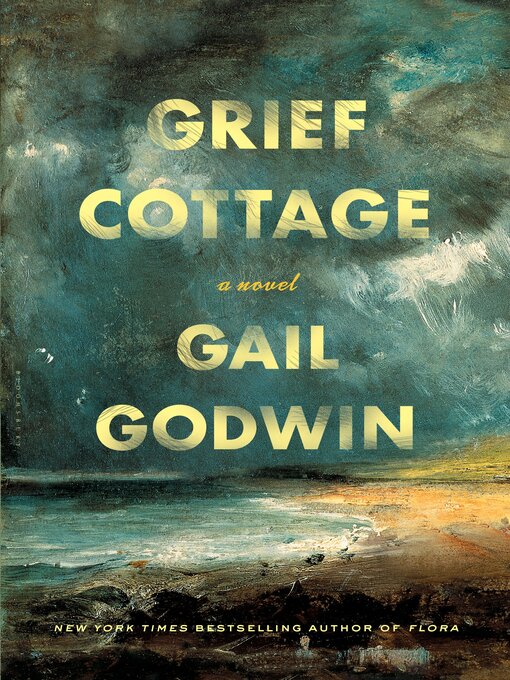 Title details for Grief Cottage by Gail Godwin - Available